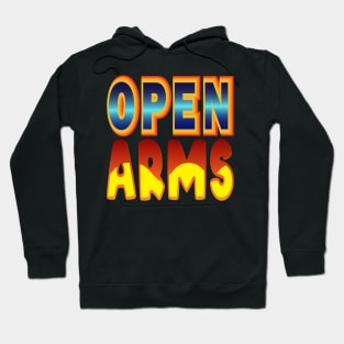 Open Arms.  Inspirational Hoodie